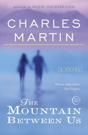 Movie Tie Made Anne Read The Mountain Between Us by Charles Martin