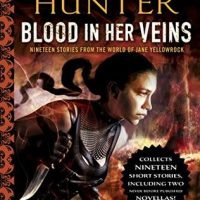 Blood in Her Veins by Faith Hunter