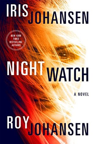 Night Watch by Iris Johansen, Roy Johansen