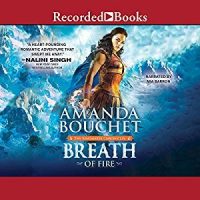 Audio:  Breath of Fire by Amanda Bouchet  #JIAM