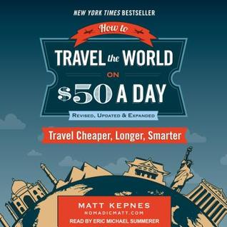 Audio: How To Travel the World on $50 A Day by Matt Kepnes  #JIAM