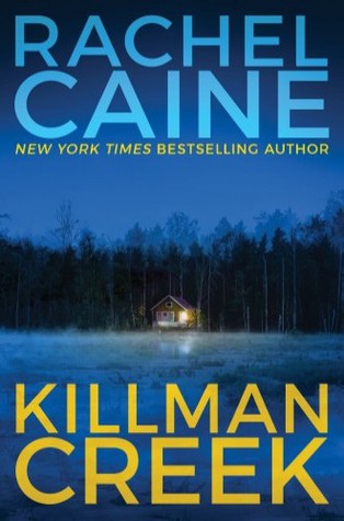 Early Review: Killman Creek by Rachel Caine @rachelcaine   #Thomas&Mercer