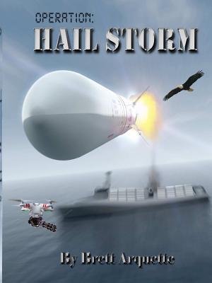 Audio: Operation Hail Storm by Brett Arquette @brettarquette  @audible_com