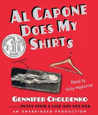 Audio: Al Capone Does My Shirts by Gennifer Choldenko @choldenko ‏@KirbyHeyborne @LLAudiobooks @BMReviewsohmy