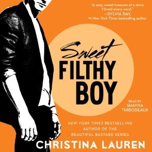 RRR: Audio: Sweet Filthy Boy by Christina Lauren @ChristinaLauren @lolashoes @seeCwrite ‏@SimonAudio 