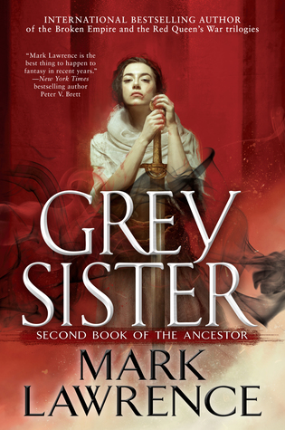 Grey Sister by Mark Lawrence @mark__lawrence @AceRocBooks @BerkleyPub @LexCNixon