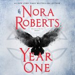 Year One (Chronicles of The One #1) by Nora Roberts read by Julia Whelan