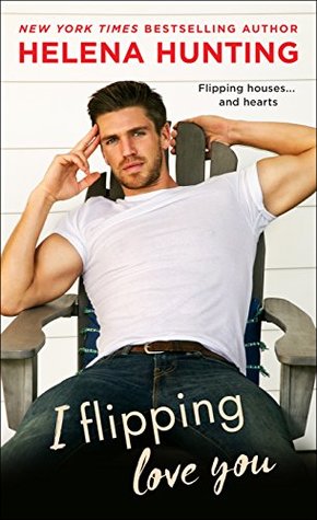 Blog Tour: I Flipping Love You by Helena Hunting @HelenaHunting @SMPRomance