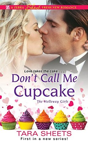 Don’t Call Me Cupcake by Tara Sheets @tara_sheets @Barclay_PR