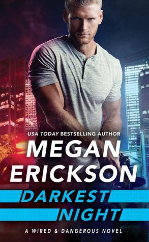 Darkest Night by Megan Erickson @meganerickson_ @ForeverRomance @thatsostelle ‏@GrandCentralPub ‏