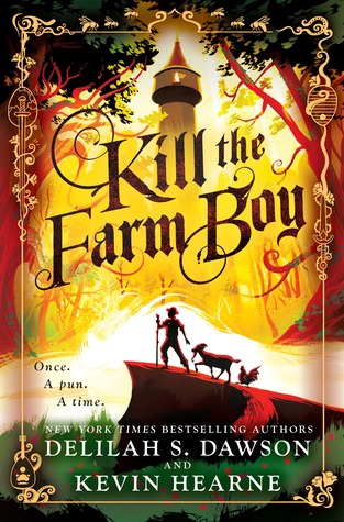 Kill the Farm Boy by Kevin Hearne, Delilah S. Dawson @KevinHearne ‏ @DelilahSDawson @uckylukeekul @DelReyBooks @PRHAudio