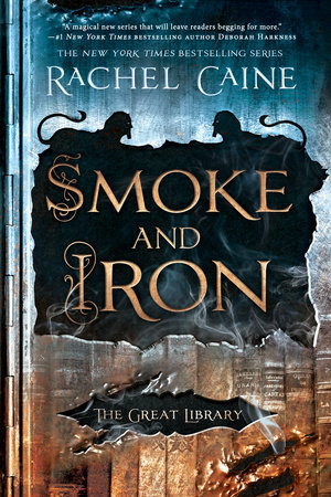 Smoke and Iron by Rachel Caine @rachelcaine ‏@BerkleyPub @goodreads