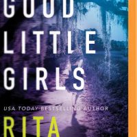 Audio: Good Little Girls by Rita Herron @ritaherron @shannon_mcmanus @KendylLBryant ‏#BrillianceAudio 