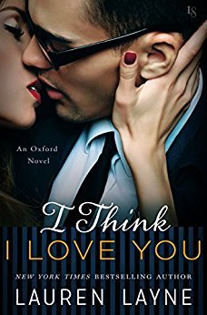 I Think I Love You by Lauren Layne @_laurenlayne @readloveswept ‏