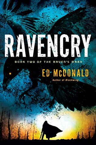 Ravencry by Ed McDonald @EdMcDonaldTFK @AceRocBooks 