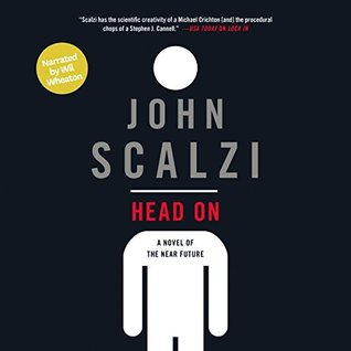 Audio: Head On by John Scalzi @Scalzi @amber_benson @Audible_com