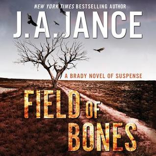 Audio:  Field of Bones by J.A. Jance @JAJance ‏@HarperAudio ‏