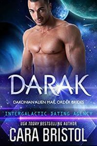 Darak (Dakonian Alien Mail Order Brides #1) by Cara Bristol