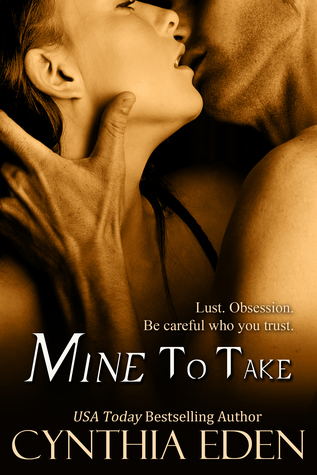 ICYMI: Mine to Take by Cynthia Eden @cynthiaeden ‏@JULIEYMANDKAC #ThriftyThursday