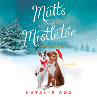 Audio: Mutts & Mistletoe by Natalie Cox @NatCoxWrites ‏@marisacalin ‏@PRHAudio #HoHoHoRAT