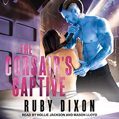 Audio: The Corsair’s Captive by Ruby Dixon #RubyDixon @TantorAudio ‏