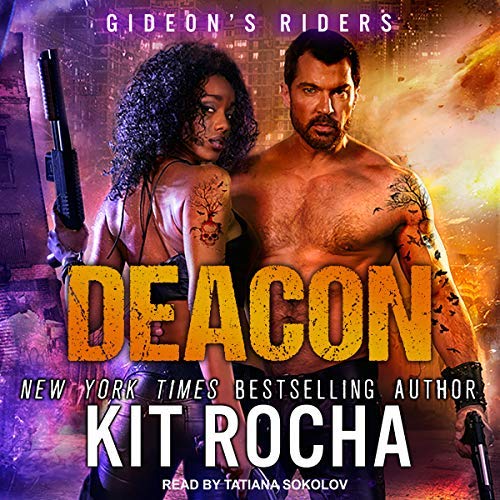 Audio:  Deacon by Kit Rocha @KitRocha ‏@TantorAudio