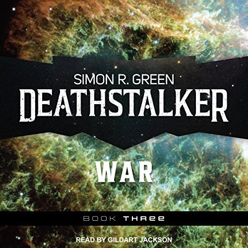 Audio:  Deathstalker War by Simon R. Green @TheSimonRGreen ‏ @TantorAudio @AceRocBooks 