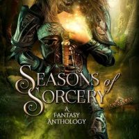 Seasons of Sorcery by Amanda Bouchet,  Jeffe Kennedy, Jennifer Estep, and Grace Draven @AuthorABouchet @GraceDraven @Jennifer_Estep ‏@jeffekennedy