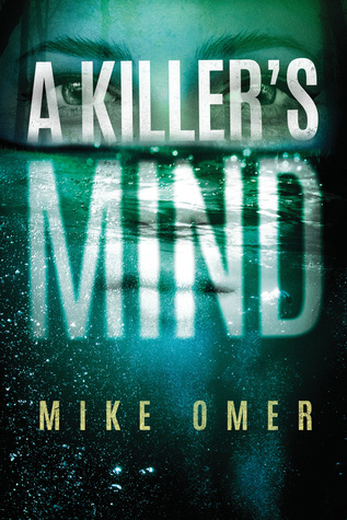 A Killer’s Mind by Mike Omer @mike_omer ‏