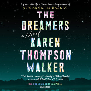 Audio: The Dreamers by Karen Thompson Walker @KThompsonWalker ‏@campbell_cass ‏@PRHAudio ‏