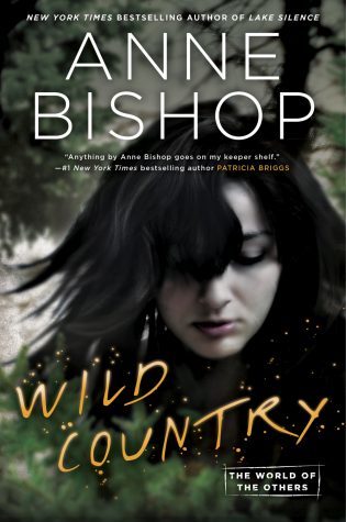 Wild Country by Anne Bishop #AnneBishop  @AceRocBooks @BerkleyPub 