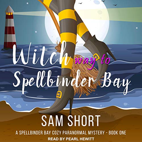 Audio: Witch Way to Spellbinder Bay? @SamShortAuthor @pearlhewitt ‏@TantorAudio