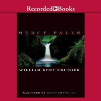 Audio: Mercy Falls by William Kent Krueger @WmKentKrueger ‏@recordedbooks  #LoveAudiobooks #BeatTheBacklist2019