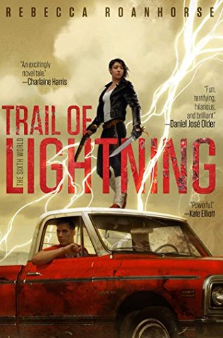 Trail of Lightning by Rebecca Roanhorse @roanhorsebex @SagaSFF ‏#BeatTheBacklist2019