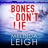 Audio: Bones Don’t Lie by Melinda Leigh @MelindaLeigh1 @CrisDukehart ‏#BrillianceAudio #LoveAudiobooks #BeatTheBacklist2019