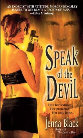 Speak of the Devil by Jenna Black @jennablack