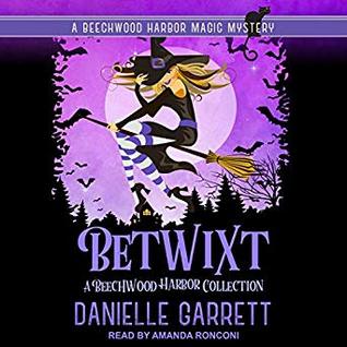 Audio: Betwixt by Danielle Garrett @authordgarrett @TantorAudio #LoveAudiobooks