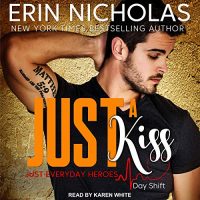 Audio: Just A Kiss by Erin Nicholas @ErinNicholas ‏@KarenWhitereads @TantorAudio ‏#LoveAudiobooks