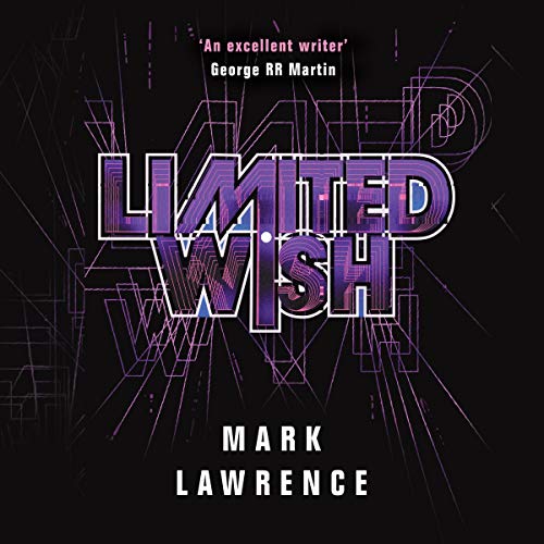 Audio: Limited Wish by Mark Lawrence @Mark__Lawrence @MattieFrow ‏#LoveAudiobooks #JIAM