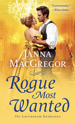 Rogue Most Wanted by Janna MacGregor @JannaMacGregor ‏@SMPRomance ‏@StMartinsPress ‏