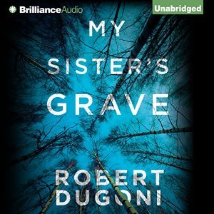Audio: My Sister’s Grave by Robert Dugoni @robertdugoni ‏@esuttonsmith #LoveAudiobooks  #BeatTheBacklist2019 #JIAM