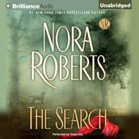 🎧 The Search by Nora Roberts #NoraRoberts @norarobertsauthor @tanyaeby.bsky.social #BrillianceAudio #LoveAudiobooks