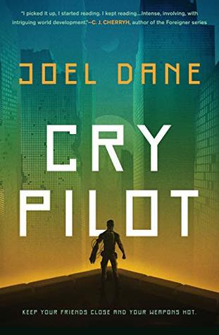 Cry Pilot by Joel Dane @crypilot @AceRocBooks 