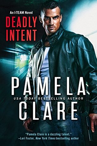 Deadly Intent by Pamela Clare @Pamela_Clare ‏