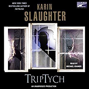 Audio: Triptych by Karin Slaughter @slaughterKarin  #LoveAudiobooks