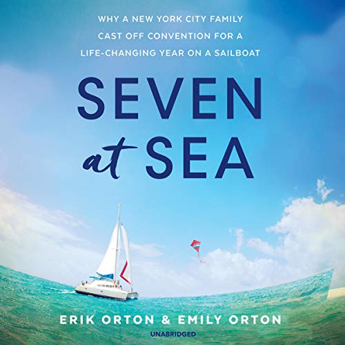 Audio: Seven at Sea….  by Erik & Emily Orton @erikorton @emily_orton2020   #LoveAudiobooks