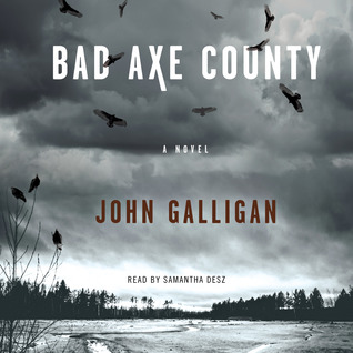 Audio: Bad Axe County by John Galligan #JohnGalligan @SimonAudio #LoveAudiobooks
