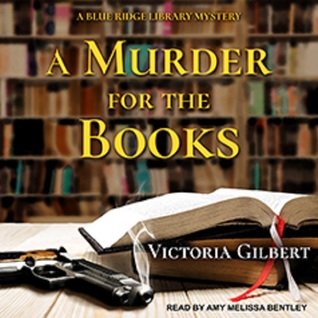 Audio: A Murder for the Books by Victoria Gilbert @VGilbertauthor ‏@AmyMelissaSays @TantorAudio  #LoveAudiobooks