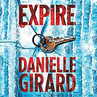 Audio: Expire by Danielle Girard @danielle1girard @shannon_mcmanus #BrillianceAudio #LoveAudiobooks