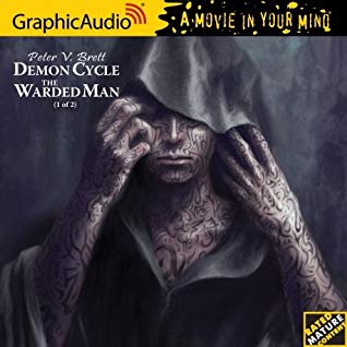 Audio: The Warded Man by Peter V. Brett @pvbrett @GraphicAudio ‏#LoveAudiobooks